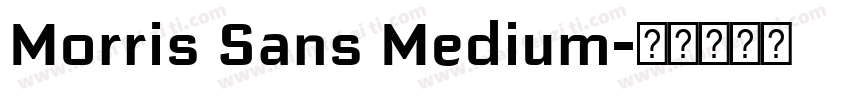 Morris Sans Medium字体转换